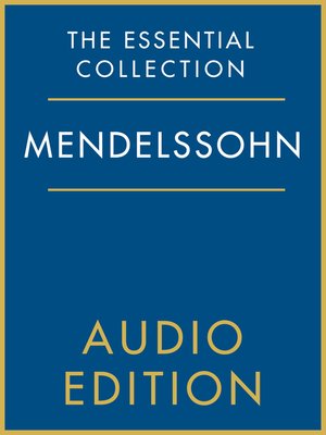 cover image of The Essential Collection: Mendelssohn Gold